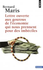 Lettre Ouverte Aux Gourous de L''Conomie Qui Nous Prennent Pour Des Imb'ciles