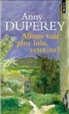 Allons Voir Plus Loin, Veux-Tu ?