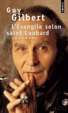 Evangile Selon Saint Loubard(l')