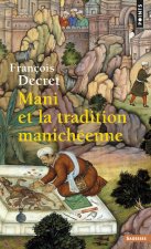 Mani Et La Tradition Manich'enne