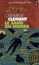 Le Voyage de Th'o: Le Sang Du Monde