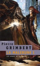 Armes Des Garamont. La Malerune, Vol.1(les) V1