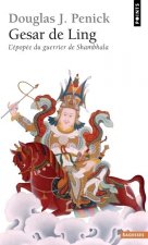 Gesar de Ling, l'epopee du guerrier de Shambhala