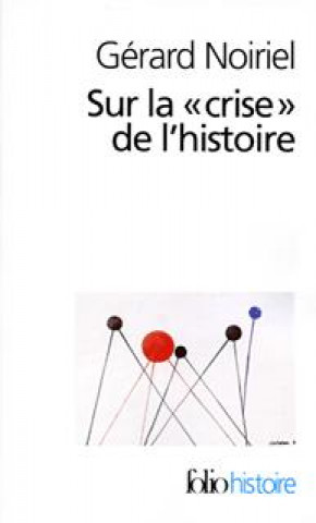 Sur La Crise de L Histoire