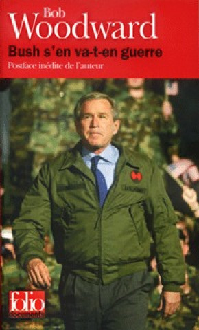 Bush S En Va T En Guerre