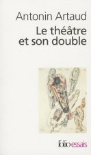 Le theatre et son double/Le theatre de Seraphin