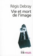 Vie Et Mort de L Image