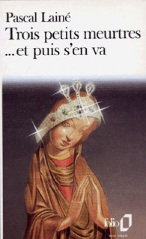 Trois petits meurtres et puis s'en va