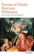 Pyrame Et Thisbe. Narcisse