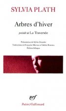 Arbres d'hiver/La traversee edition bilingue francais-anglais