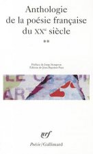 Anthologie de la poesie francaise du XXe siecle vol.2