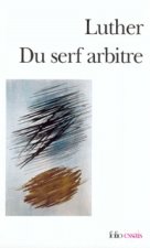 Du Serf Arbitre/Diatribe
