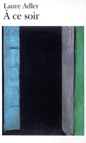 A Ce Soir (Laure Adler)(Miękka)