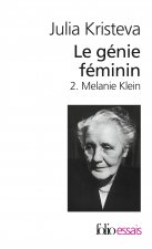 Le genie feminin 2/Melanie Klein