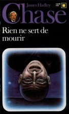 Rien Ne Sert de Mourir