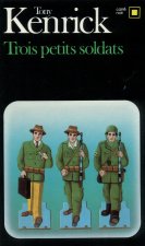 Trois Petits Soldats