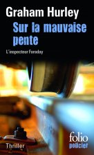 Sur La Mauvaise Pente