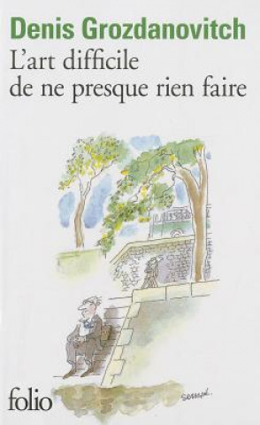 Art Difficile de Ne Presq