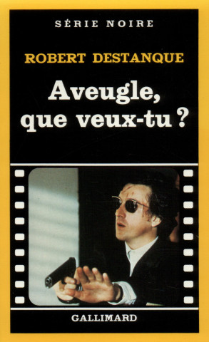 Aveugle Que Veux Tu