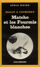 Matcho Et Les Fourmis