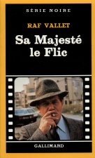 Sa Majeste Le Flic
