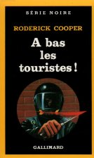 A Bas Les Touristes