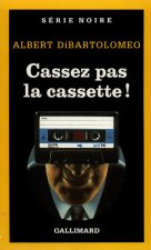 Cassez Pas La Cassette