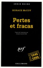 Pertes Et Fracas