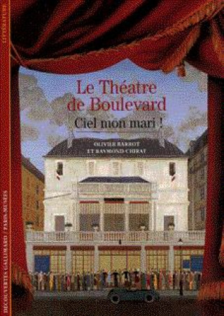 Ciel, Mon Mari!: Le Theatre de Boulevard