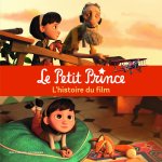 Le Petit Prince - L'histoire du film