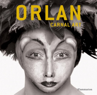 Orlan: Carnal Art