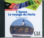 L'Epave/Le Voyage Du Horla Audio CD Only (Level 2)