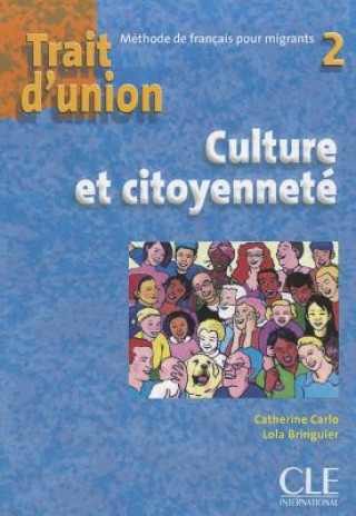 Trait D'Union Level 2 Cahier Culture Et Citoyennete