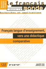 Francais Langue D'Enseignement: Vers Une Didactique Comparative