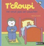 T'choupi Ne Veut Pas Se Coucher