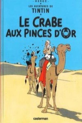 Les Aventures de Tintin. Le crabe aux pinces d'or