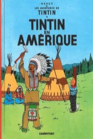 Les Aventures de Tintin. Tintin en Amerique