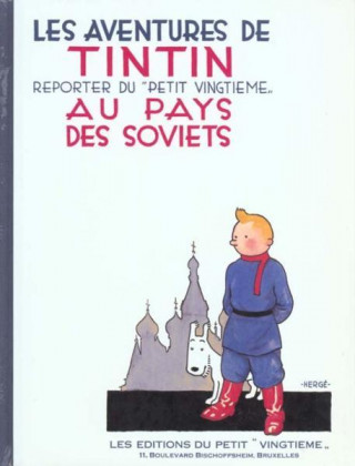 Tintin Au Pays Des Soviets = Tintin in the Land of the Soviets