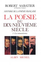 Histoire de La Poesie Francaise - Poesie Du Xixe Siecle - Tome 1
