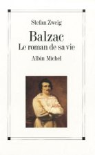 Balzac. Le Roman de Sa Vie