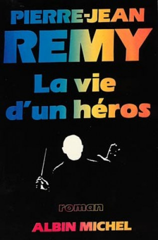 Vie D'Un Heros (La)