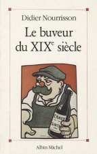 Buveur Du Xixe Siecle (Le)