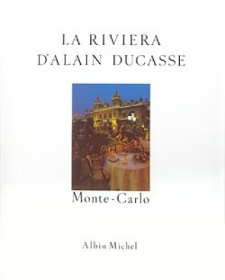 Riviera D'Alain Ducasse (La)
