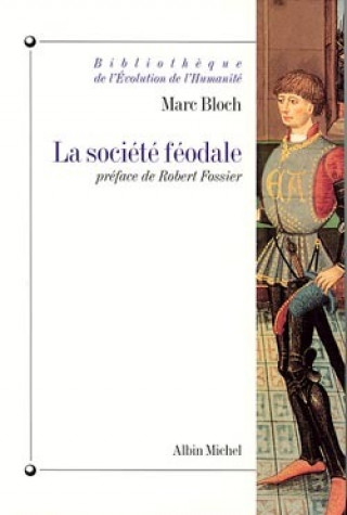 Societe Feodale (La)