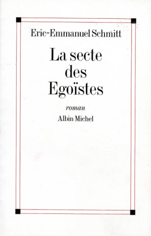 Secte Des Egoistes (La)