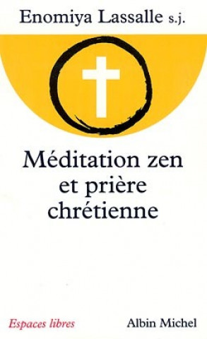 Meditation Zen Et Priere Chretienne