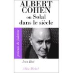 Albert Cohen Ou Solal Dans Le Siecle