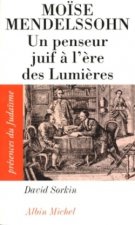 Moise Mendelssohn, Un Penseur Juif A L'Ere Des Lumieres