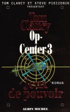 Op-Center 3. Jeux de Pouvoir