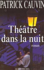 Theatre Dans La Nuit